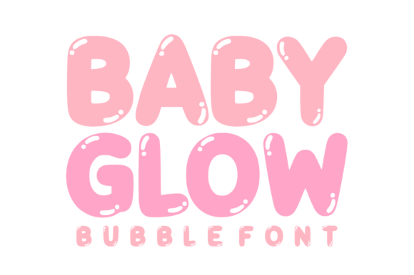 Baby Glow: The Bubble Font with a 90s Heart