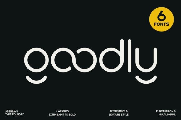 Goodly: The Font That Balances Modern Style and Friendly Appeal