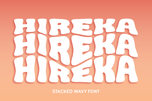 Hireka: The Stacked Wavy Font for Bold, Playful Design