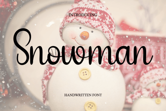 Snowman: A Handwritten Font That Feels Like a Warm Welcome