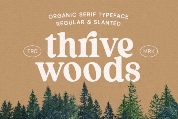 Thrive Wood: An Organic Serif for Modern Brands